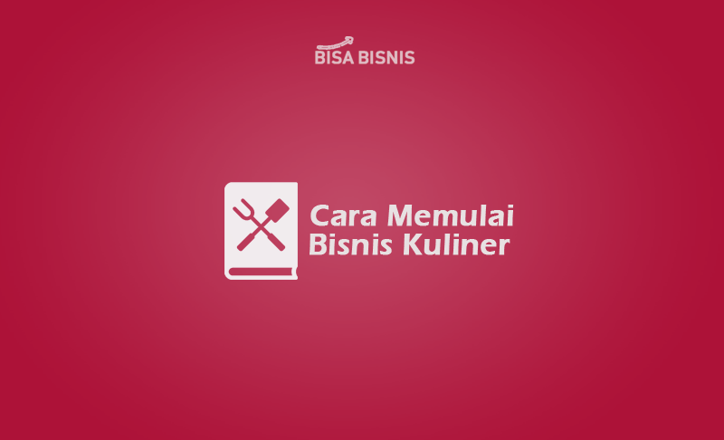 Cara-Memulai-Bisnis-Kuliner