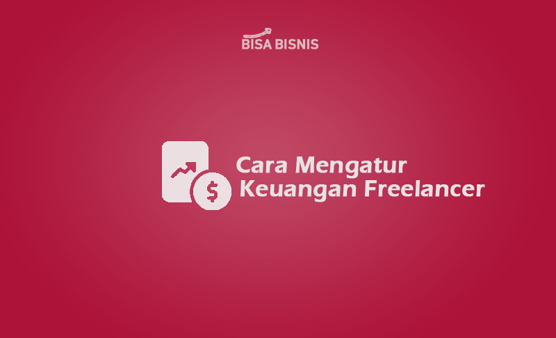 Cara-Mengatur-Keuangan-Freelancer