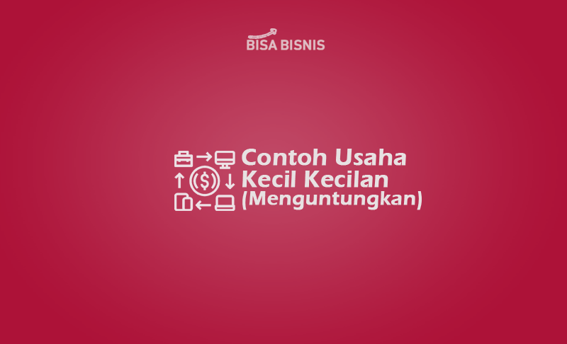 Contoh-Usaha-Kecil-Kecilan-(Menguntungkan)