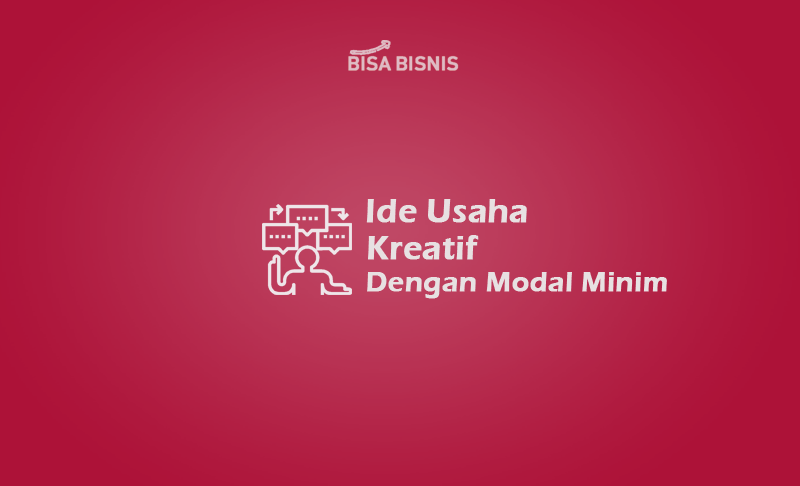 Ide-Usaha-Kreatif-Dengan-Modal-Minim