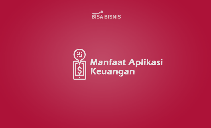 Manfaat-Aplikasi-Keuangan