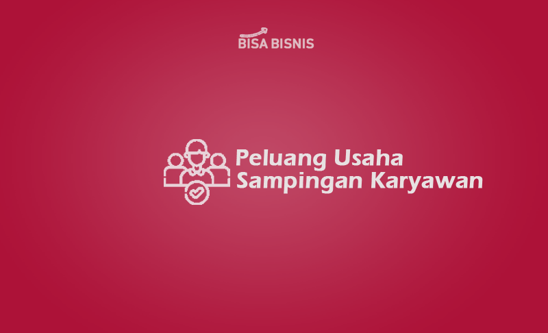 Peluang-Usaha-Sampingan-Karyawan