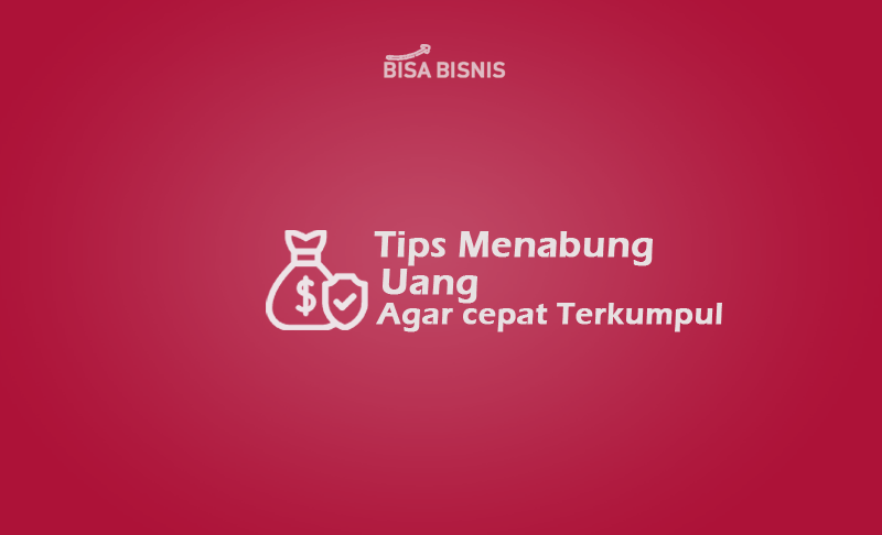 Tips-Menabung-Uang-Agar-cepat-Terkumpul