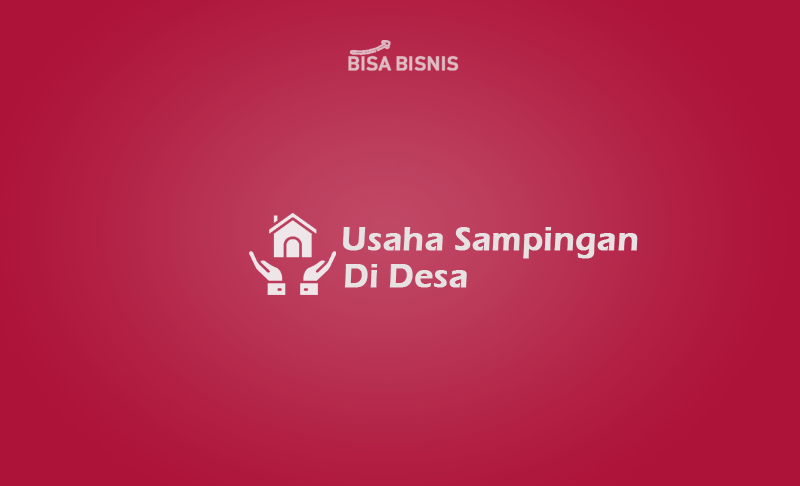 Usaha-Sampingan-Di-Desa