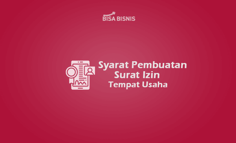 Syarat-Pembuatan-Surat-Izin-Tempat-Usaha