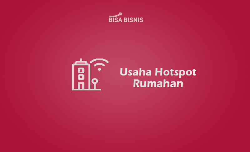 Usaha-Hotspot-Rumahan